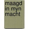 Maagd in myn macht door Anonymus