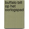 Buffalo bill op het oorlogspad door Blackmoore