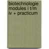 Biotechnologie modules I t/m IV + Practicum door L. van de Grint