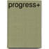 Progress+