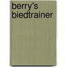 Berry's Biedtrainer door B. Westra