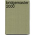 Bridgemaster 2000