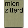 Mien zitterd by Sluys