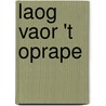 Laog vaor 't oprape door Savelkoul