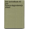 Foto-archiefboek 40 jaar Horeca-dagonderwijs Sittard door H. Linssen