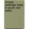 Rhonda zwillinger keep in touch ned editie by Hoek