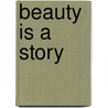 Beauty is a story door Staal