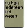 Nu kan iedereen het weten by Schaeffer