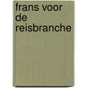 Frans voor de reisbranche door Onbekend