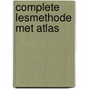 Complete lesmethode met atlas by Unknown