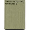Activiteitenbegeleiding voor niveau 2 door Susan Hahn