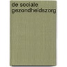 De sociale gezondheidszorg door P. Verboekend