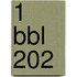 1 BBL 202