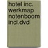 Hotel Inc. werkmap Notenboom incl.DVD