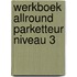 Werkboek Allround parketteur niveau 3