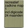 ReCREATIEF Zadkine map 1 incl.digicode 24 maanden door Onbekend