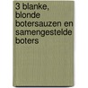 3 Blanke, blonde botersauzen en samengestelde boters door Robert Mulder