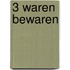 3 Waren bewaren