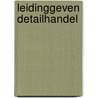 Leidinggeven detailhandel door R. Hoogstraten