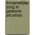 Lichamelijke zorg in gewone situaties