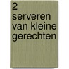 2 Serveren van kleine gerechten door W. Selles