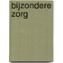 Bijzondere zorg