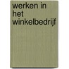 Werken in het winkelbedrijf door T. Lucassen