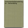 Consumentenbenadering en - behandeling door Onbekend