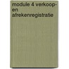 Module 4 Verkoop- en afrekenregistratie door F. Schouwenburg