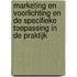 Marketing en voorlichting en de specifieke toepassing in de praktijk