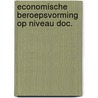 Economische beroepsvorming op niveau doc. door Onbekend