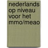 Nederlands op niveau voor het mmo/meao door Buwalda