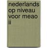Nederlands op niveau voor meao ii door Buwalda