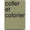 Coller et colorier by Unknown