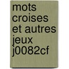 Mots croises et autres jeux J0082CF by Unknown