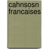 Cahnsosn Francaises door Onbekend