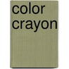 Color crayon door Onbekend