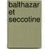 Balthazar et Seccotine