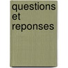 Questions et reponses by Unknown