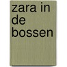 Zara in de bossen door M. van Wilderode