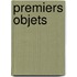Premiers objets