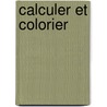 Calculer et colorier door Onbekend