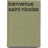Bienvenue Saint-Nicolas by Unknown