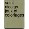 Saint nicolas jeux et coloriages door Onbekend