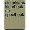 Sinterklaas kleurboek en speelboek by Unknown