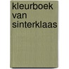 Kleurboek van sinterklaas door Onbekend