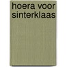 Hoera voor sinterklaas door Onbekend