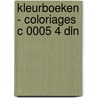 Kleurboeken - coloriages c 0005 4 dln door Onbekend