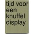 Tijd voor een knuffel display