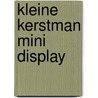 Kleine Kerstman mini display door Anu Stohner